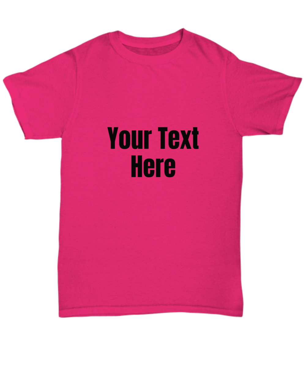 Your Text, Personalized Shirts. Choose Color