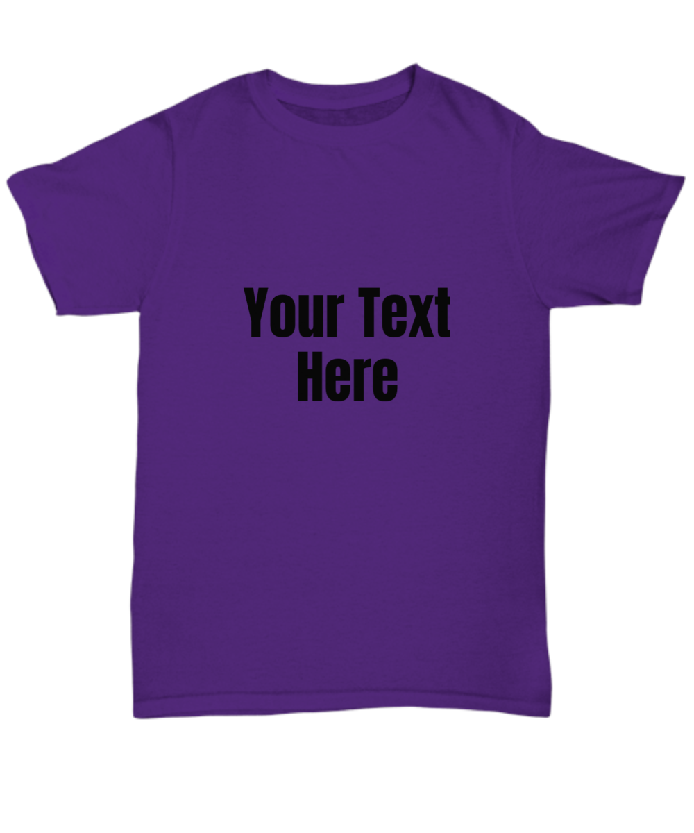 Your Text, Personalized Shirts. Choose Color