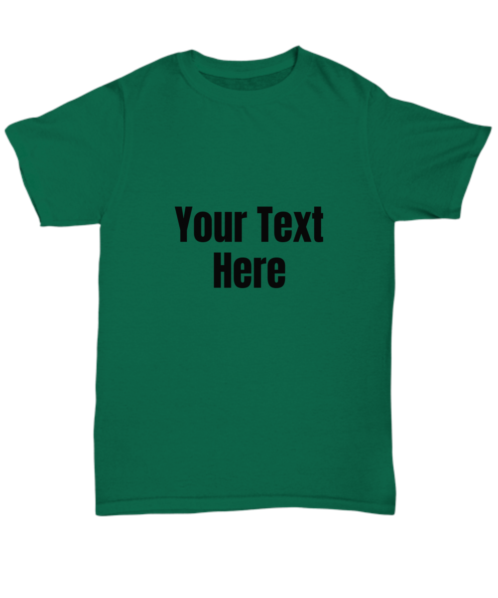 Your Text, Personalized Shirts. Choose Color