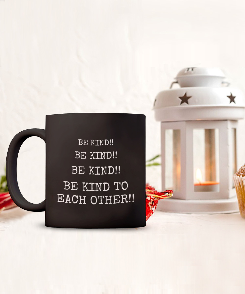 Be kind to each other coffee mug, 11oz, black