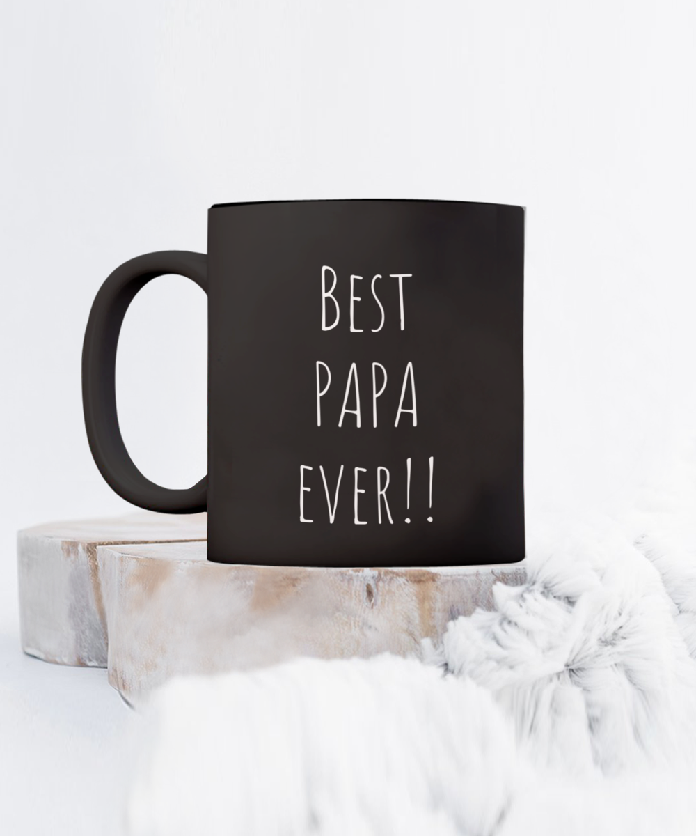 Best PAPA ever!! 11oz coffee mug black